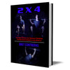 2 x 4: Maximum Strength Silver Package (eBook)