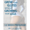 Grow Your Glutes without Growing Your Legs: 12-Week Program (eBook)